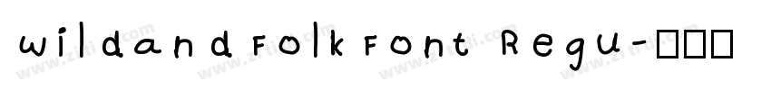 WildandFolkFont Regu字体转换